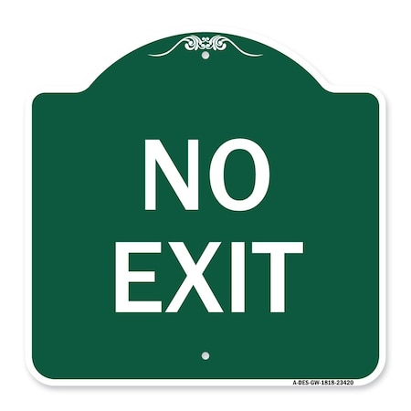 Signmission Designer Series Parking Lot No Exit, Green & White Aluminum Sign, 18" L, 18" H, GW-1818-23420 A-DES-GW-1818-23420